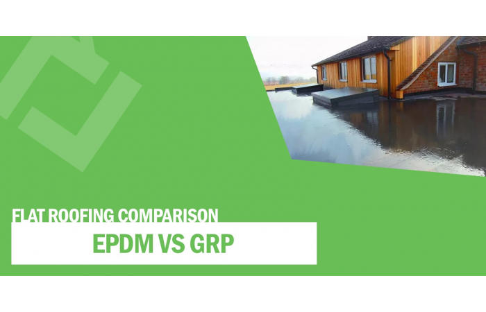 EPDM vs GRP Flat Roofing